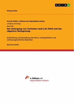 Der Untergang von Verlusten nach § 8c KStG und das objektive Nettoprinzip (eBook, ePUB) - Lorenz, Georg