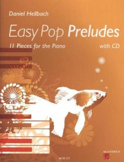 Easy Pop Preludes, für Klavier, m. Audio-CD - Hellbach, Daniel