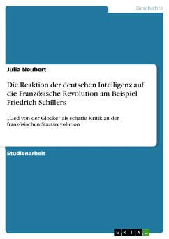 Die Reaktion der deutschen Intelligenz auf die Französische Revolution am Beispiel Friedrich Schillers (eBook, PDF) - Neubert, Julia