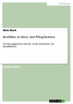 Konflikte in Alten- und Pflegeheimen (eBook, PDF) - Mack, Mick