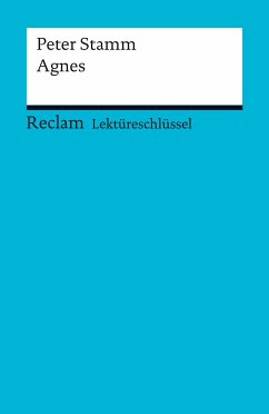 Lektüreschlüssel. Peter Stamm: Agnes (eBook, ePUB) - Stamm, Peter; Pütz, Wolfgang