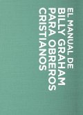 Manual de Billy Graham Para Obreros Cristianos