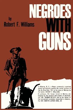 Negroes with Guns - Williams, Robert F; King, Martin Luther; Nelson, Truman