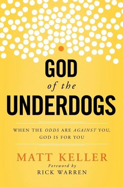 God of the Underdogs - Keller, Matt