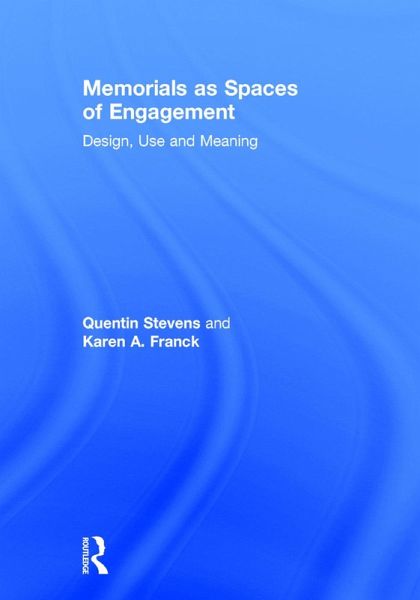 Memorials as Spaces of Engagement Memorials as Spaces of Engagement