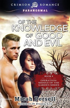 Of the Knowledge of Good and Evil - Persell, Micah