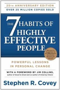 The 7 Habits of Highly Effective People - Covey, Stephen R.