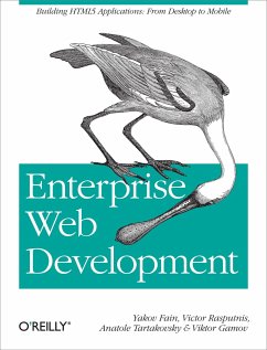 Enterprise Web Development - Fain, Yakov; Rasputnis, Victor; Tartakovsky, Anatole; Gamov, Viktor