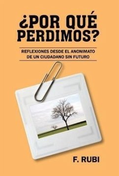 Por Que Perdimos?