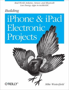 Building iPhone and iPad Electronic Projects - Westerfield, Mike
