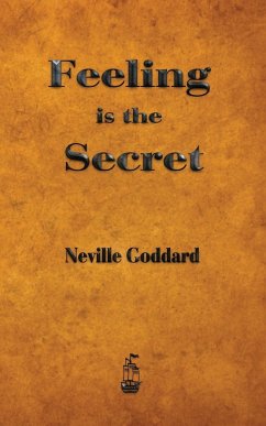 Feeling is the Secret - Goddard, Neville; Neville