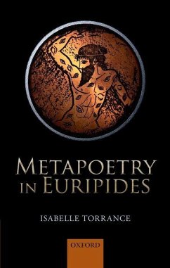 Metapoetry in Euripides - Torrance, Isabelle