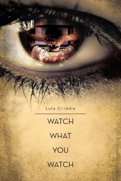 Watch What You Watch - Criddle, Lula