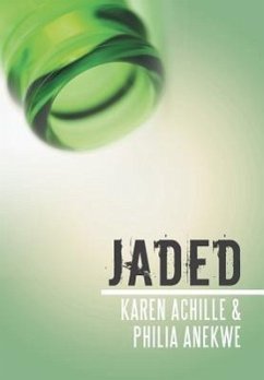 Jaded - Achille, Karen; Anekwe, Philia