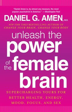 Unleash the Power of the Female Brain - Amen, Daniel G