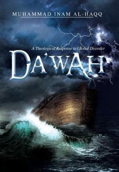 Dawah - A Theological Response to Global Disorder - Al-Haqq, Muhammad Inam