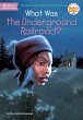 What Was the Underground Railroad? - Bild 1