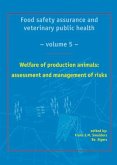 Welfare of Production Animals: Assessment and Management of Risks