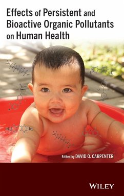 Effects of Persistent and Bioactive Organic Pollutants on Human Health - Carpenter, David O.
