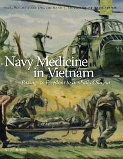 Navy Medicine in Vietnam - Herman, Jan K.; Naval History Heritage and Command; United States Department of the Navy