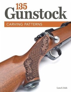 135 Gunstock Carving Patterns - Irish, Lora S.