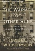 The Warmth of Other Suns: The Epic Story of America's Great Migration