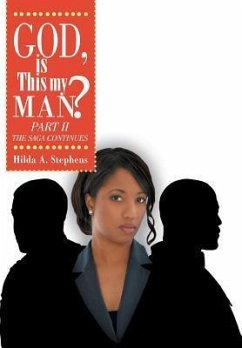 God, Is This My Man? Part II - Stephens, Hilda A.