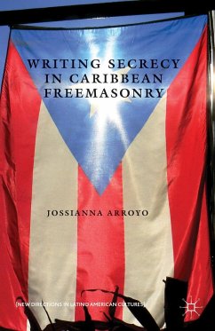 Writing Secrecy in Caribbean Freemasonry - Loparo, Kenneth A.