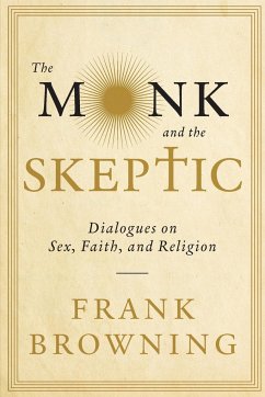 The Monk and the Skeptic - Browning, Frank