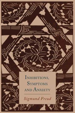 Inhibitions, Symptoms and Anxiety - Freud, Sigmund