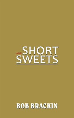 Short and Sweets - Brackin, Bob