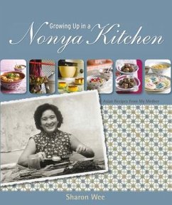 Growing Up in a Nonya Kitchen: Singapore Recipes from My Mother - Wee, Sharon