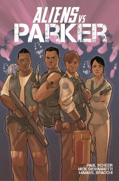 Aliens Vs Parker - Scheer, Paul; Giovannetti, Nick