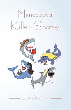 Menopausal Killer Sharks - Atkinson, Jan