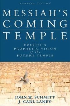 Messiah's Coming Temple - Schmitt, John W; Laney, J Carl