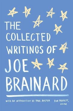 The Collected Writings of Joe Brainard - Brainard, Joe