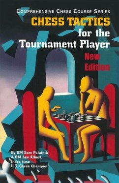 Chess Tactics for the Tournament Player - Palatnik, Sam; Alburt, Lev