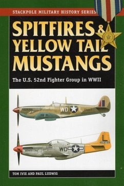Spitfires and Yellow Tail Mustangs - Ivie, Tom; Ludwig, Paul