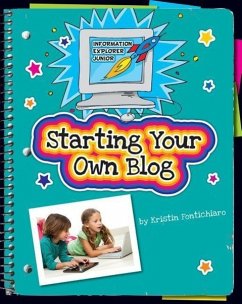 Starting Your Own Blog - Fontichiaro, Kristin