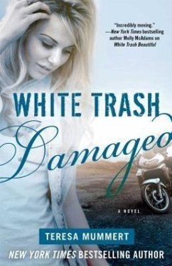 White Trash Damaged - Mummert, Teresa