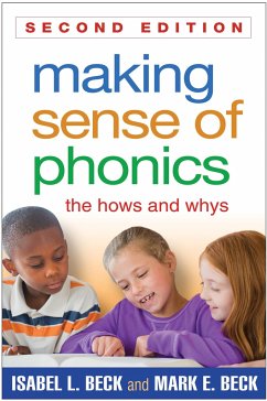 Making Sense of Phonics, Second Edition - Beck, Isabel L.; Beck, Mark E.