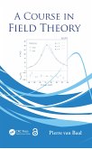 A Course in Field Theory