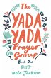 The Yada Yada Prayer Group - Bild 1