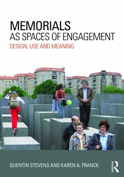 Memorials as Spaces of Engagement - Stevens, Quentin; Franck, Karen A