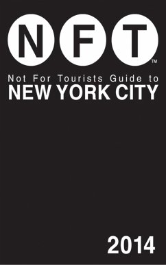 Not for Tourists Guide to New York City - Not For Tourists