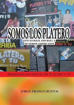 SOMOS LOS PLATERO - Franco Bustos, Jorge