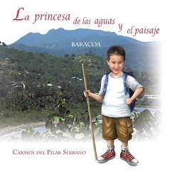 La princesa de las aguas y el paisaje - Serrano, Carmen Del Pilar