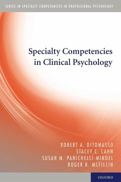 Specialty Competencies in Clinical Psychology - Ditomasso, Robert A; Cahn, Stacey C; Panichelli-Mindel, Susan M; McFillin, Roger K