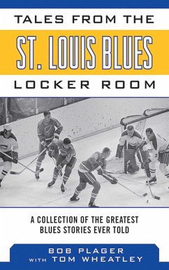 Tales from the St. Louis Blues Locker Room - Plager, Bob
