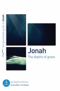 Jonah: The Depths of Grace - Witmer, Stephen